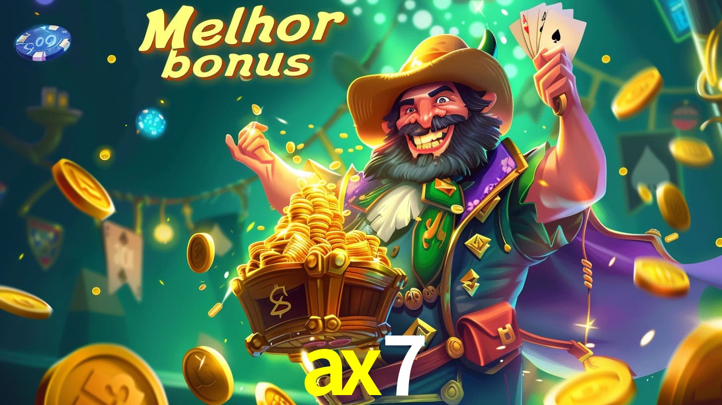 ax7 Aproveite o bônus
