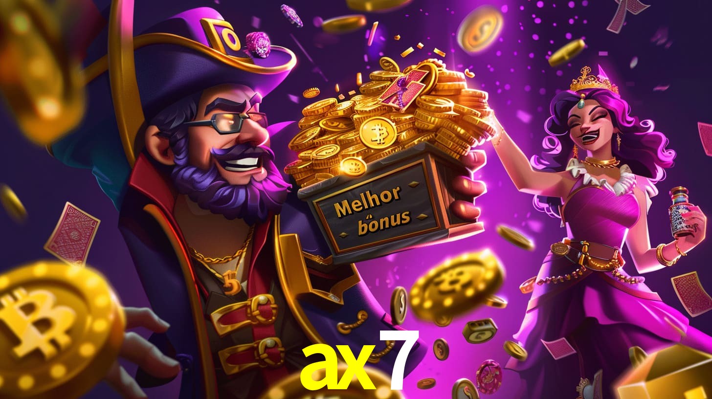 ax7 Bônus exclusivos